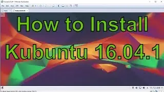 How to Install Kubuntu 16.04.1 LTS + VMware Tools on VMware Workstation/Player Easy Tutorial [HD]