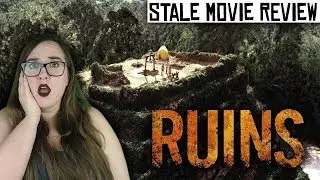 THE RUINS (Stale Movie Review)