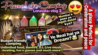 Pawna Lake Camping near Lonavala and Pune #pawnalake #pawnalakecamping #lonavala #pune #mumbai #vlog