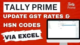 TallyPrime New TDL | Update GST Rates & HSN Codes via Excel | GST Council 56th Meeting 2025