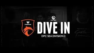 DIVE IN | DPC SEA Season 2 DIVISION II