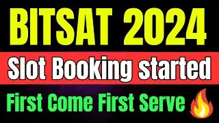 BITSAT 2024 Slot Booking Started 🔥 BITSAT Official Update | BITS Pilani Entrance exam