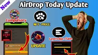 ZOO AirDrop Ton Transaction Compulsory Update 😱 | Paws NFT Price Update | Layeredge Claim Task