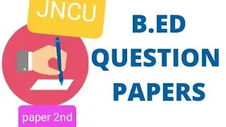 B.Ed. 2nd semester question paper JNCU pyq2024.