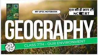 chap 5,6 & 7 Geo 7th Ncert Handwritten notes #gegigraphyncert #upscncert #prelims2026