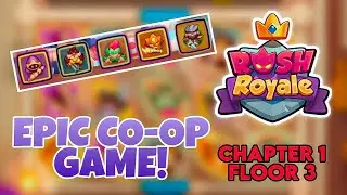Awesome Rush Royale Co-op Game Chapter1. Floor 3 | RUSH ROYALE