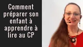 PR&Eacute;PARER SON ENFANT A APPRENDRE A LIRE AU CP