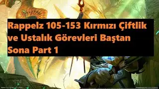 Rappelz 105 Level Kırmızı Çiftlik ve Ustalık Görevleri (105-153 Lv) #Part 1