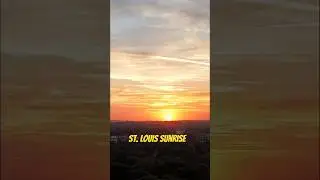 St. Louis Sunrise