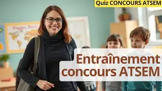 Concours ATSEM QCM - 20 Questions d'entra&icirc;nement