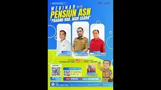 WEBINAR SERI 2 | 2025 : PENSIUN ASN 
