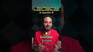 Don't Make These Embarrassing Mistakes in Spanish | Learn Spanish