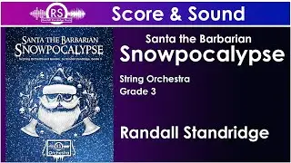 Santa the Barbarian Snowpocalypse (Randall Standridge, String Orchestra Version, Grade 3)