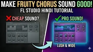 Fruity Chorus: Stock Plugin ko PRO kaise banayein? 🤫 | FL Studio Hindi |