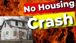 Housing Crash 2023 Is Not Coming After All.    Forecast 2023-2024