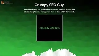 How to Build Your Own Portfolio of Authoritative Websites to Rank Your Clients, Part 3:...