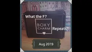 BoxyCharm Aug 2019 Unboxing | What's with the repeat items?!?