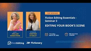 Fiction Editing Essentials #3 - Editing Your Book's Scenes