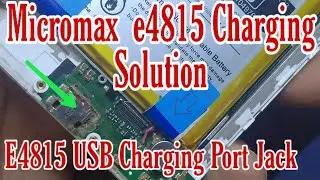 micromax e4815 charging solution//Micromax Evok Dual Note E4815 USB Charging Port Jack