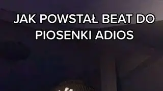 Jak powstał BEAT do TEAM X - ADIOS - Tik Tok - Leksiu