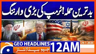 We will attack the worst if we don't make a deal : Trump | Headlines Geo News 12 AM (29 Jan 2026)