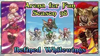 [Fire Emblem: Heroes] Arena Gameplay with Refined Whitewings | Season 98 - Tier 20.5
