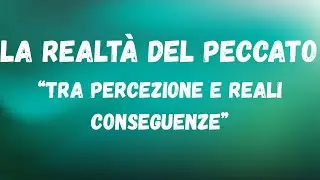 LA REALTA' DEL PECCATO