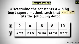 Curve fitting- Exponential function (y=a.e^bx) | Numerical Methods | Dipesh Bhatt | TU, PU, PoU