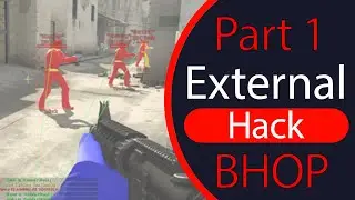 BHOP/BUNNY HOP - CSGO External Hack Tutorial - Part 1 (UPDATED 2019)