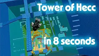 Tower of Hecc in 8 Seconds