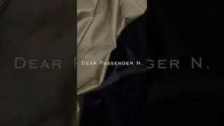 Feel it & Dear Passenger N