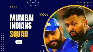 Mi squad 2024 | Mumbai Indians Squad 2024 | Hardik Pandya| Rohit Sharma| Ipl 2024 | Mukesh Ambani|