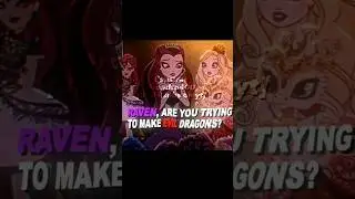 Raven, are you trying to make EVIL dragons? || #shorts #everafterhigh