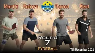 Martin/Robert -vs- Daniel/Kent - Fyreball Pickleball Round 7 - 11th Dec 2025