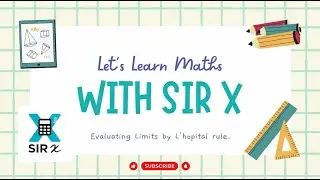 Evaluation of Limits by L'hopital Rule Simplified