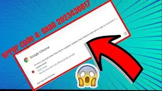 2023 FIX Google chrome Error Code 4: 0xa0 2023430817. an error occurred while checking for updates