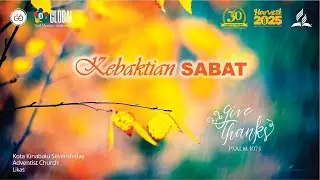 KEBAKTIAN SABAT (SABBATH SERVICE)   |   27 DISEMBER 2025