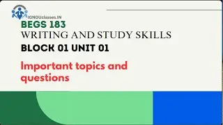 BEGS 183 Important Topics| WRITING AND STUDY SKILLS | IGNOU CLASSES|