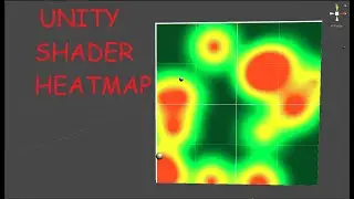 Unity Shader Heatmap programming tutorial Part 1