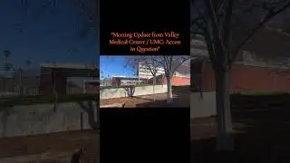 &ldquo;Meeting Update from Valley Medical Center/ UMC: Access in Question