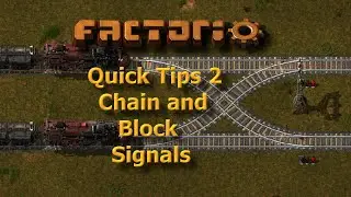 Factorio Quick Tips 2 - Rail Signals - 0.13