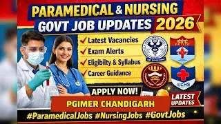 PGIMER Paramedical Job Updates 2026 | Lab, Nursing & Govt Jobs 2026 | Exams &bull; Vacancies &bull; Guidance