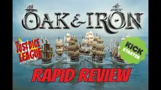 Oak & Iron Rapid Review (Kickstarter Edition) by Firelock Games