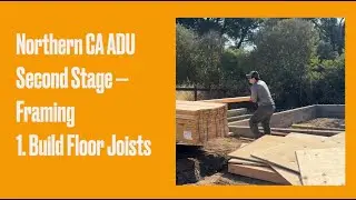 Owner documenting the process of building ADU -- building floor joists