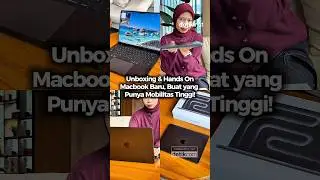 Unboxing dan Hands On Macbook Pro M5