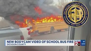 New bodycam video of school bus fire in Dickson County, TN