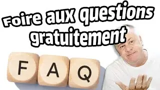Cr&eacute;er gratuitement une foire aux questions