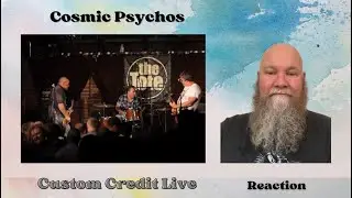 Cosmic Psychos - Custom Credit Live 2012 reaction commentary - Punk Rock