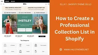 HOW TO CREATE A PROFESSIONAL COLLECTION LIST IN SHOPIFY | ELLA 7 THEME TUTORIAL