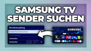 Samsung Fernseher Sender suchen & neue Programme hinzuf&uuml;gen - Tutorial